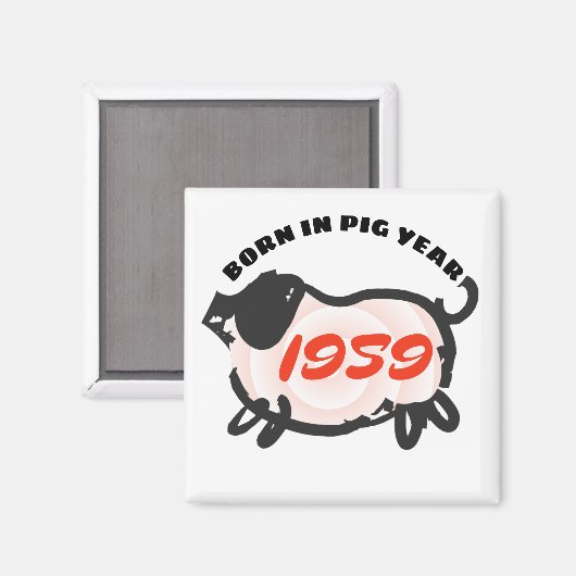 Geboren in het Chinese Varkenspad 1959 Zodiac Squa Magneet (Voorkant / Achterkant)