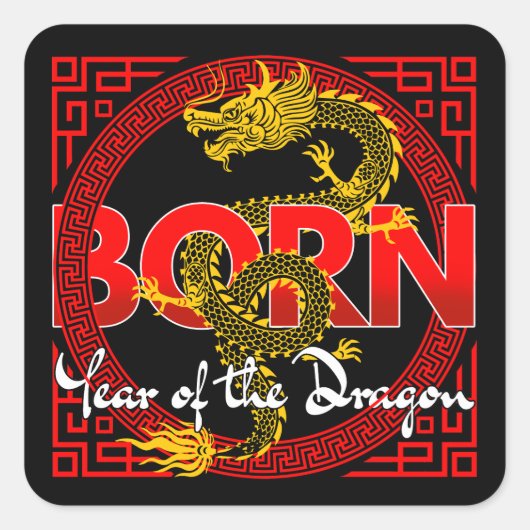 Geboren in het jaar van de Draak Vierkante Sticker (Voorkant)