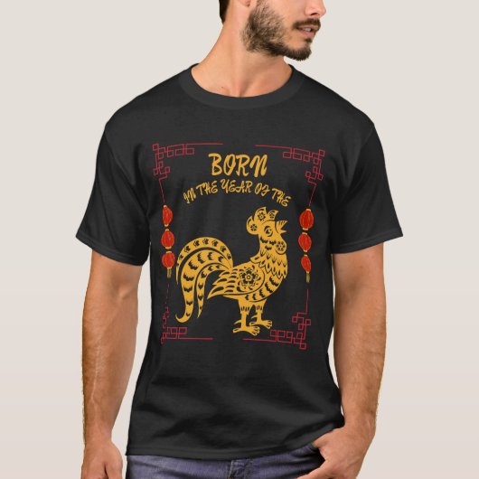 Geboren in het jaar van de Haan T-shirt (Voorkant)