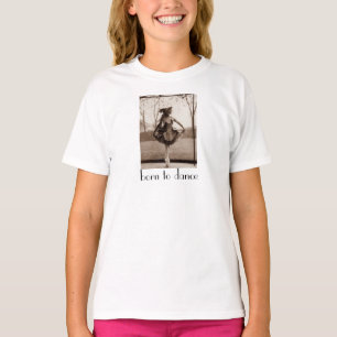 Geboren in het shirt van Dance Girl