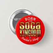 Geboren in het Soca Koninkrijk Ronde Button 5,7 Cm (Voorkant /achterkant)