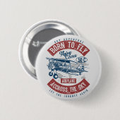 Geboren in het vliegenavontuur op het vliegveld va ronde button 5,7 cm (Voorkant /achterkant)