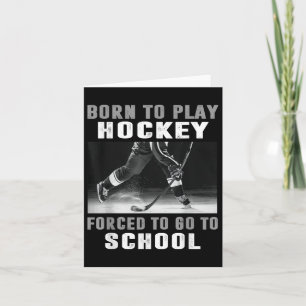 Geboren in Hockey, gedwongen naar school te gaan Kaart