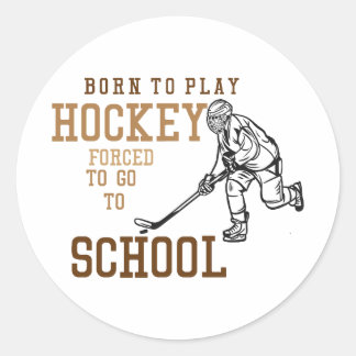 Geboren in Hockey, gedwongen naar school te gaan Ronde Sticker