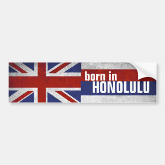 Geboren in Honolulu Bumpersticker