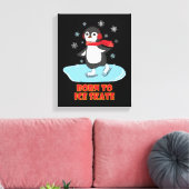 Geboren in Ice Schaats Cute Penguin Canvas Afdruk (Insitu (Woonkamer))