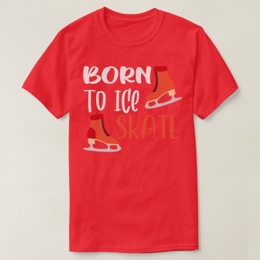 Geboren in Ice Schaats T-shirt (Design voorkant)