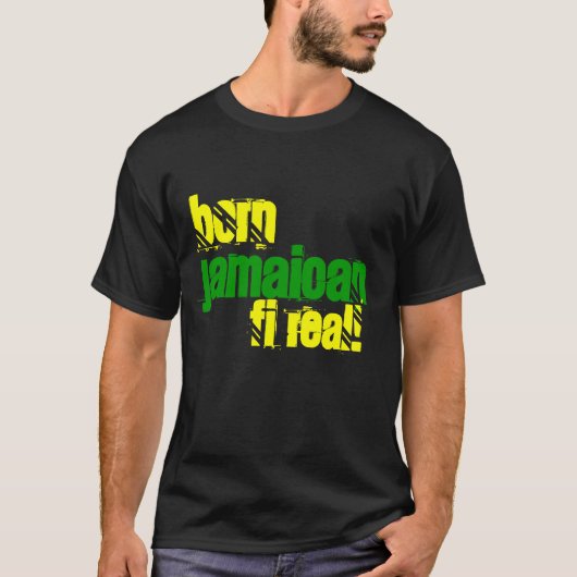 Geboren in Jamaican Fi Real Jamaica T-Shirt (Voorkant)