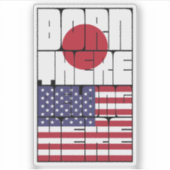 Geboren in Japan, behorend tot Amerika Sticker (Voorkant)