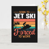 Geboren in Jet Ski gedwongen om Jetski Jet Skiing  Kaart (Gele Bloem)