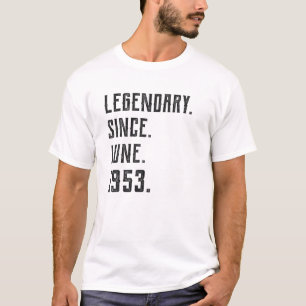 Geboren in juni 1953 Legendary sinds 1953 68 jaar T-shirt