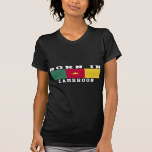 Geboren in Kameroen T-shirt