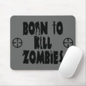 Geboren in Kill Zombies Muismat (Met muis)