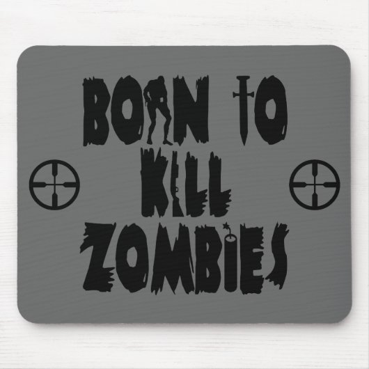 Geboren in Kill Zombies Muismat (Voorkant)