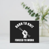 Geboren in Knit gedwongen te werken Briefkaart (Staand voorkant)