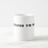 Geboren in Mow Coffee Cup Koffiemok (Center)