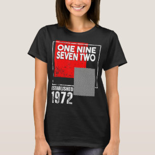 Geboren in of  in 1972 voor mannen en vrouwen t-shirt