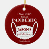 Geboren in Pandemische Baby 1e Kerstdag Solid Keramisch Ornament (Voorkant)