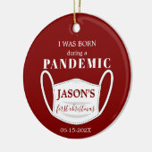 Geboren in Pandemische Baby 1e Kerstdag Solid Keramisch Ornament (Links)