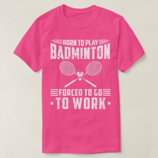 Geboren in Play Badminton T-shirt (Design voorkant)