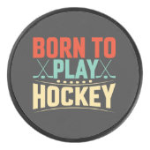 Geboren in Play Hockey Hockey Puck (Voorkant)