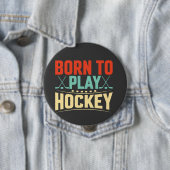 Geboren in Play Hockey Ronde Button 4,0 Cm (In situ)