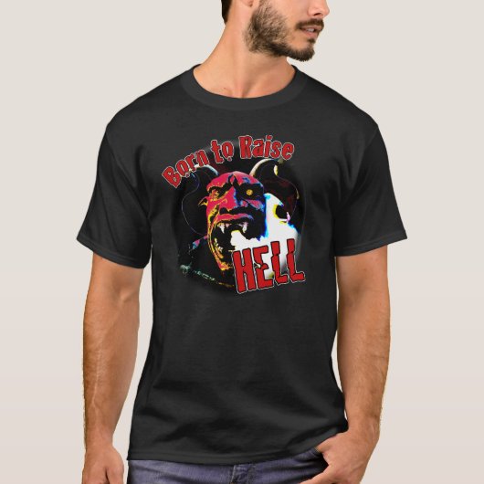 Geboren in Raise Hell T-shirt (Voorkant)