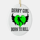 Geboren in Roll: Derby Girl Keramisch Ornament (Rechts)