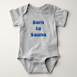 Geboren in Sauna Baby One-Piece (grijs) Romper
