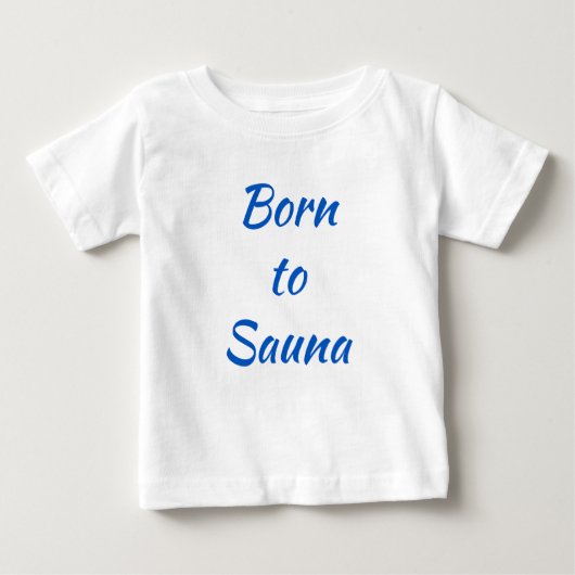 Geboren in Sauna Fins Baby Shirt (Voorkant)