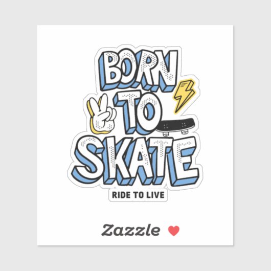 Geboren in Schaats Ride to Live Sticker (Vel)
