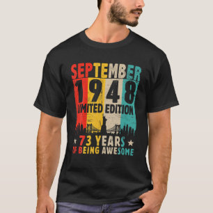 Geboren in september 1948 73 jaar oud 73 jaar oud t-shirt