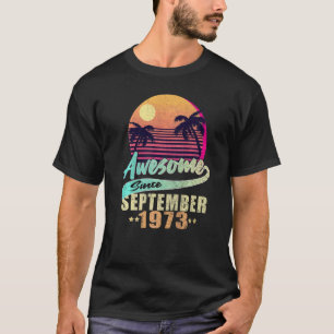 Geboren in september 1973 Geweldige september 1973 T-shirt