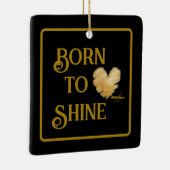 Geboren in Shine Ornament (Rechts)