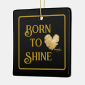 Geboren in Shine Ornament (Links)