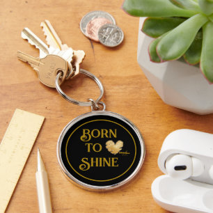 Geboren in Shine Sleutelhanger
