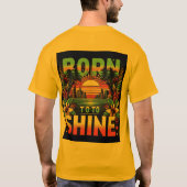 Geboren in Shine T-shirt (Achterkant)