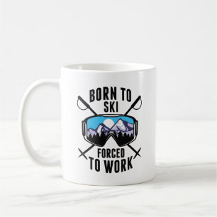 Geboren in Ski gedwongen te werken Koffiemok