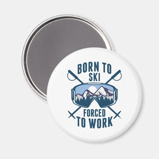 Geboren in Ski gedwongen te werken Magneet (Voorkant / Achterkant)