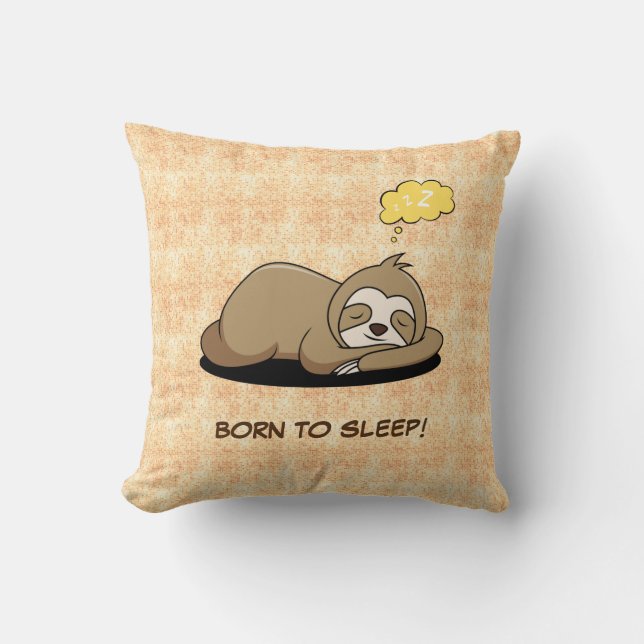 Geboren in slaapstand | Cute Funny Slaping Sloth | Kussen (Voorkant)