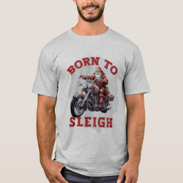 Geboren in Sleigh Santa T-shirt