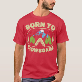 Geboren in Snowboard T-shirt