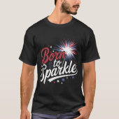 Geboren in Sparkle 4 juli T-shirt (Voorkant)