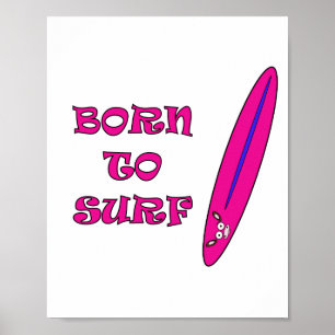 Geboren in Surf Mooja Surfboard White Poster