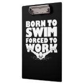 Geboren in Swim gedwongen te werken Klembord (Links)