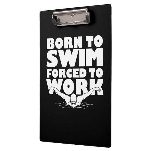 Geboren in Swim gedwongen te werken Klembord (Links)