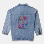 Geboren in Teach Art Cute Art Teacher Lessen Denim Jacket (Achterkant)