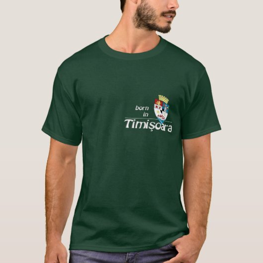 Geboren in Timisoara T-shirt (Voorkant)