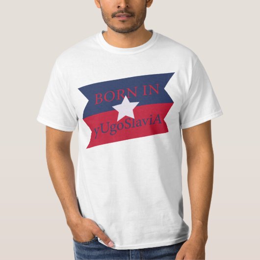 GEBOREN IN UgoSlaviA, geboren in Amerika en Joegos T-shirt (Voorkant)