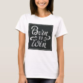 Geboren in Win T-shirt (Voorkant)